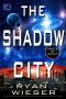 [Hunters of Infinity 02] • The Shadow City